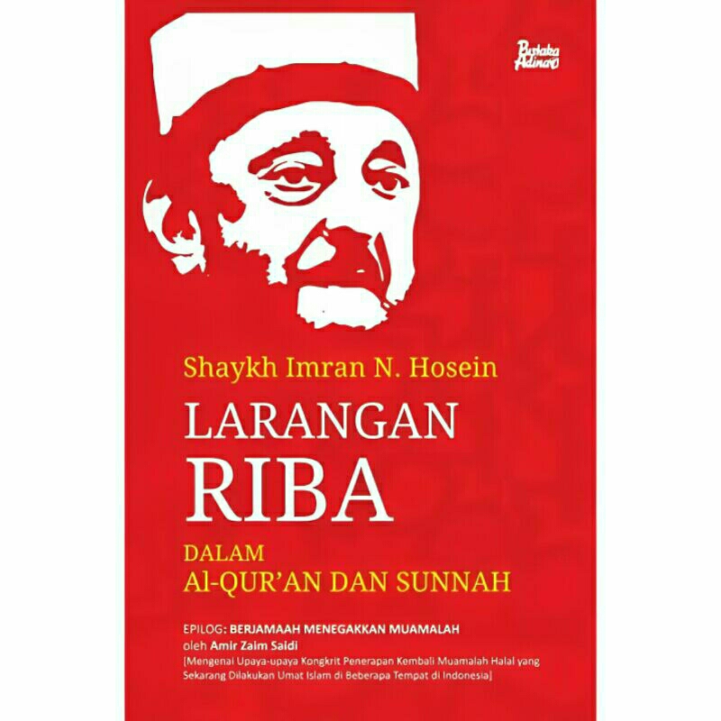 Shaykh Imran N. Hosein LARANGAN RIBA DALAM AL-QUR'AN DAN SUNAH