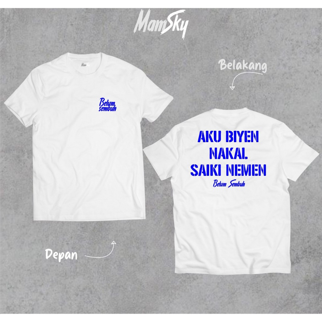 Kaos Aku Biyen Nakal Saiki Nemen Free Sticker