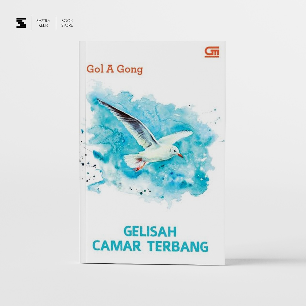 Sastrakelir - Gelisah Camar Terbang - Gol A Gong