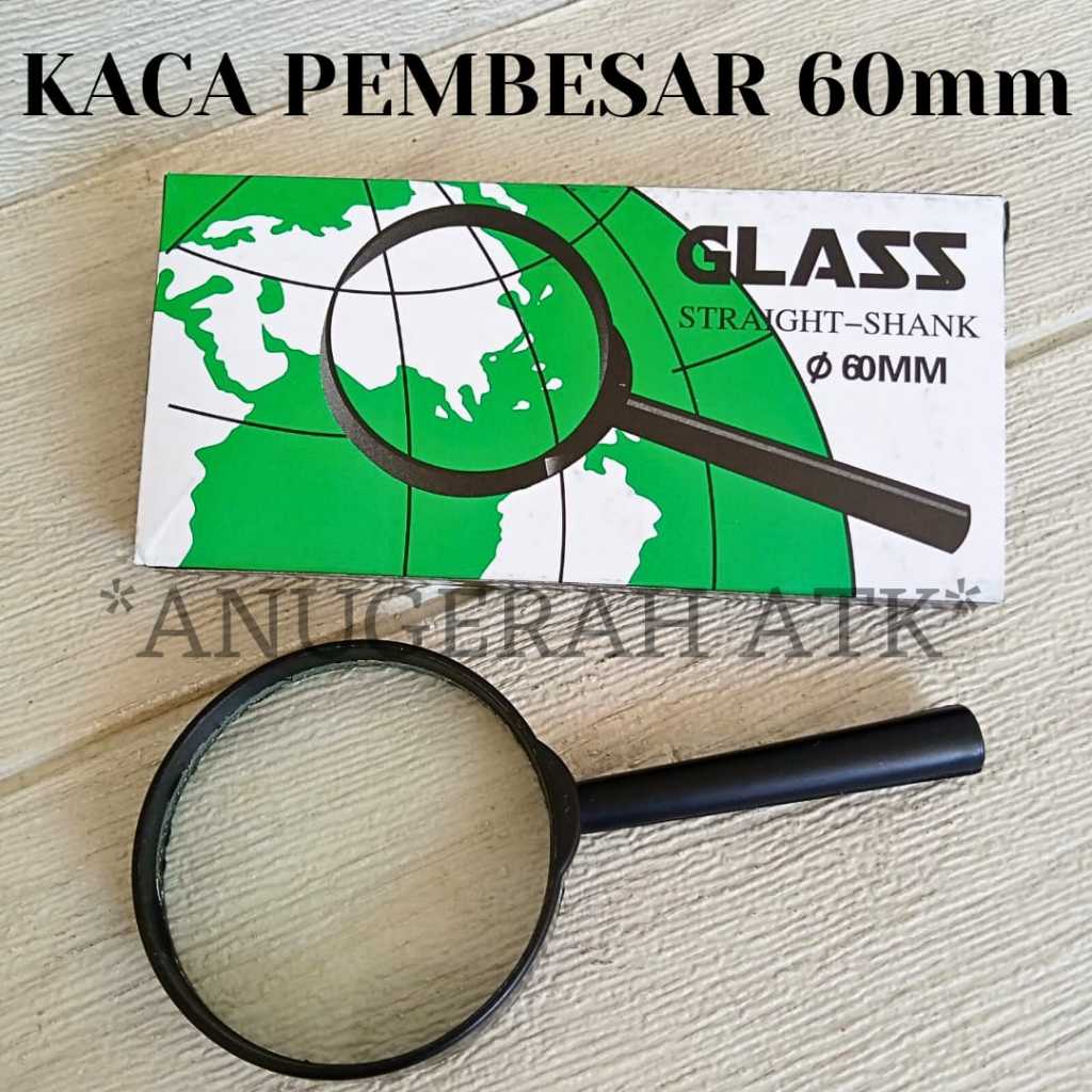 

KACA PEMBESAR /Magnifying LUP Glass STRAIGHT - SHANK 60 mm