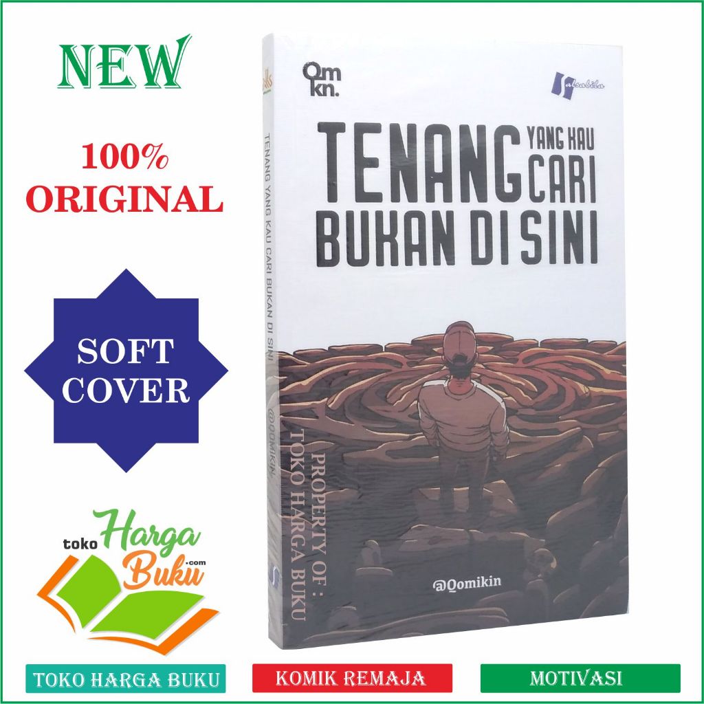 Foto Tenang Yang Kau Cari Bukan Di Sini Qomikin Series Komik Remaja Penerbit Salsabila