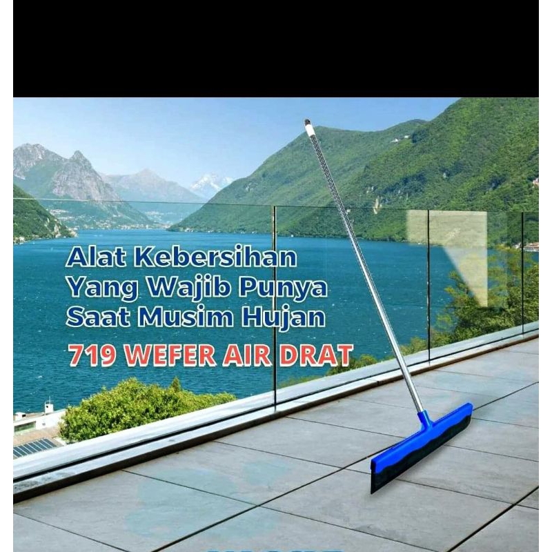 serokan air, wiper air, pel air, dorongan air, dorongan air