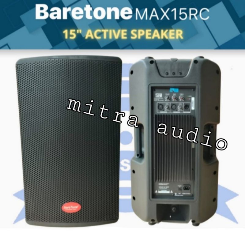 Speaker aktif 15 inch professional BareTone max 15 rc max15rc max 15rc