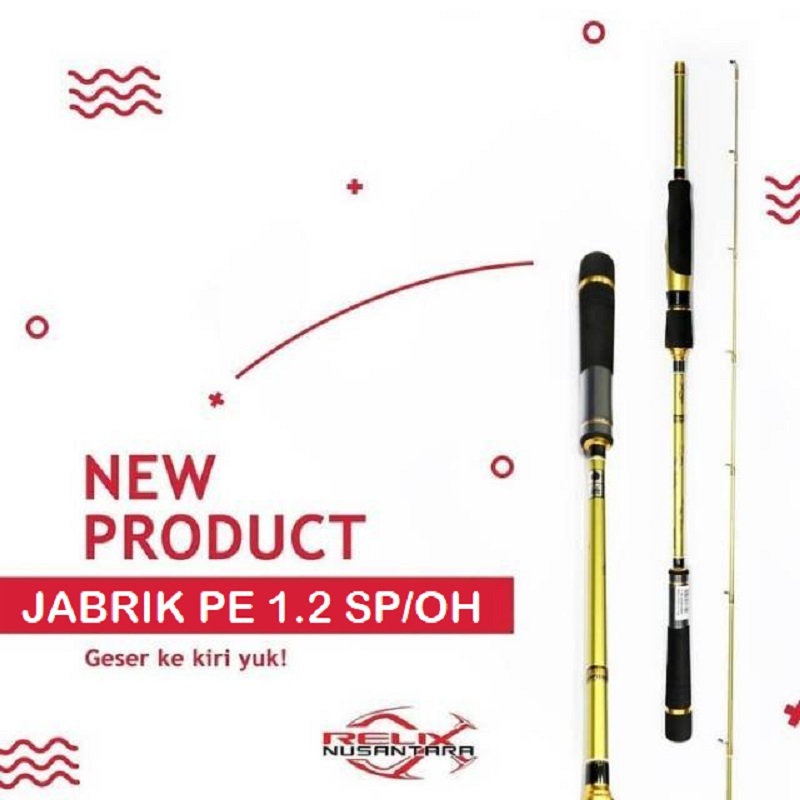 Joran Jabrik PE 1.2 Relix Nusantara | Spinning | Over Head