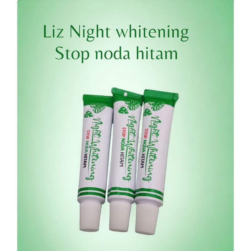 LIZ SKINCARE NIGHT WHITENING untuk flek hitam  stop noda hitam
