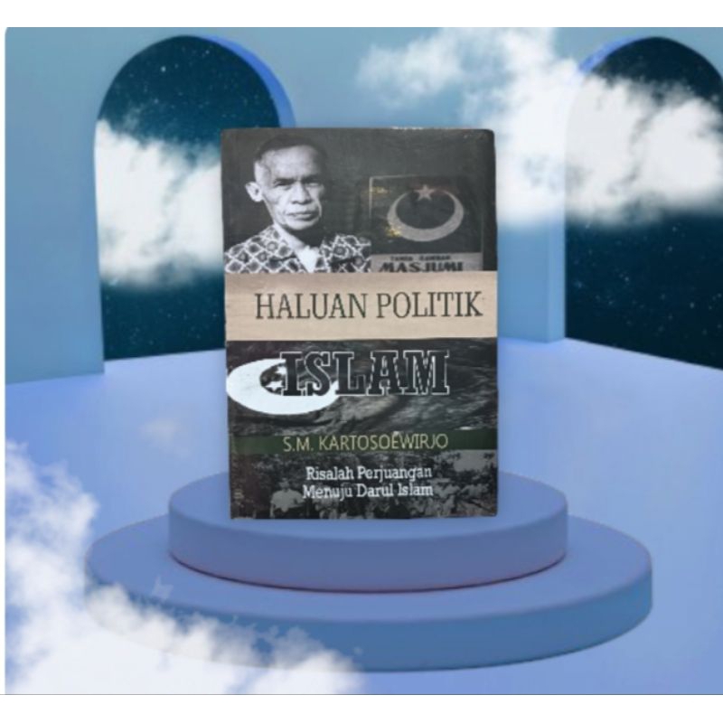 BUKU HALUAN POLITIK ISLAM S.M.KARTOSOEWIJO