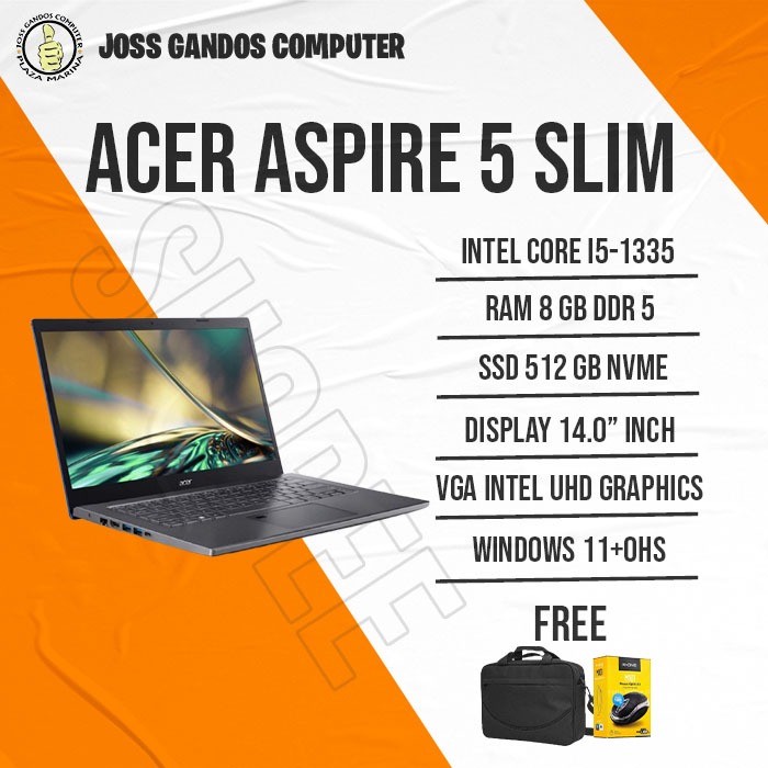 ACER ASPIRE 5 SLIM/INTEL CORE I5-1335/SSD 512 GB/RAM 8GB/14"/WIN11+OHS