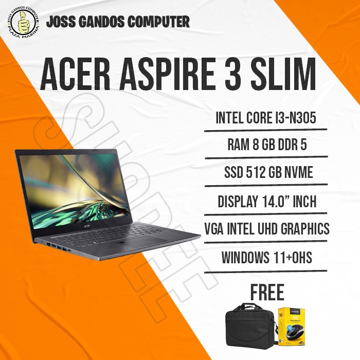 ACER ASPIRE 3 SLIM/INTEL CORE I3-N305/SSD 512GB/RAM 8GB/14"/WIN 11