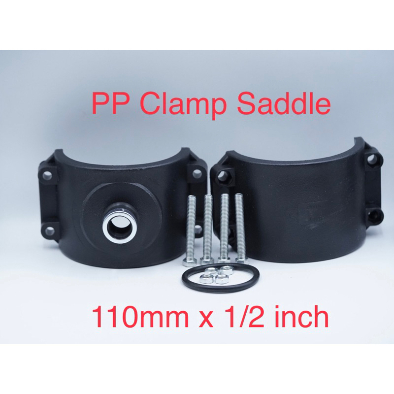 Clamp Saddle PP Klem Sadle 110 mm x 1/2 inch 110mm x 1/2” Fitting Tapping Compression Pipa PVC Clamp
