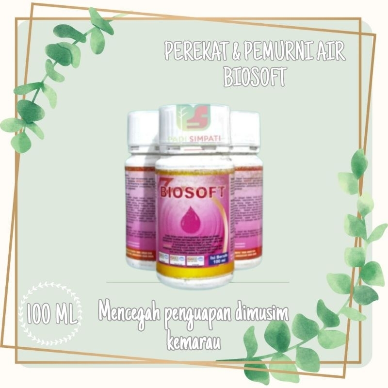 Biosoft 100 Ml Perekat Dan Pemurni Air / Biosof Perekat Tanaman