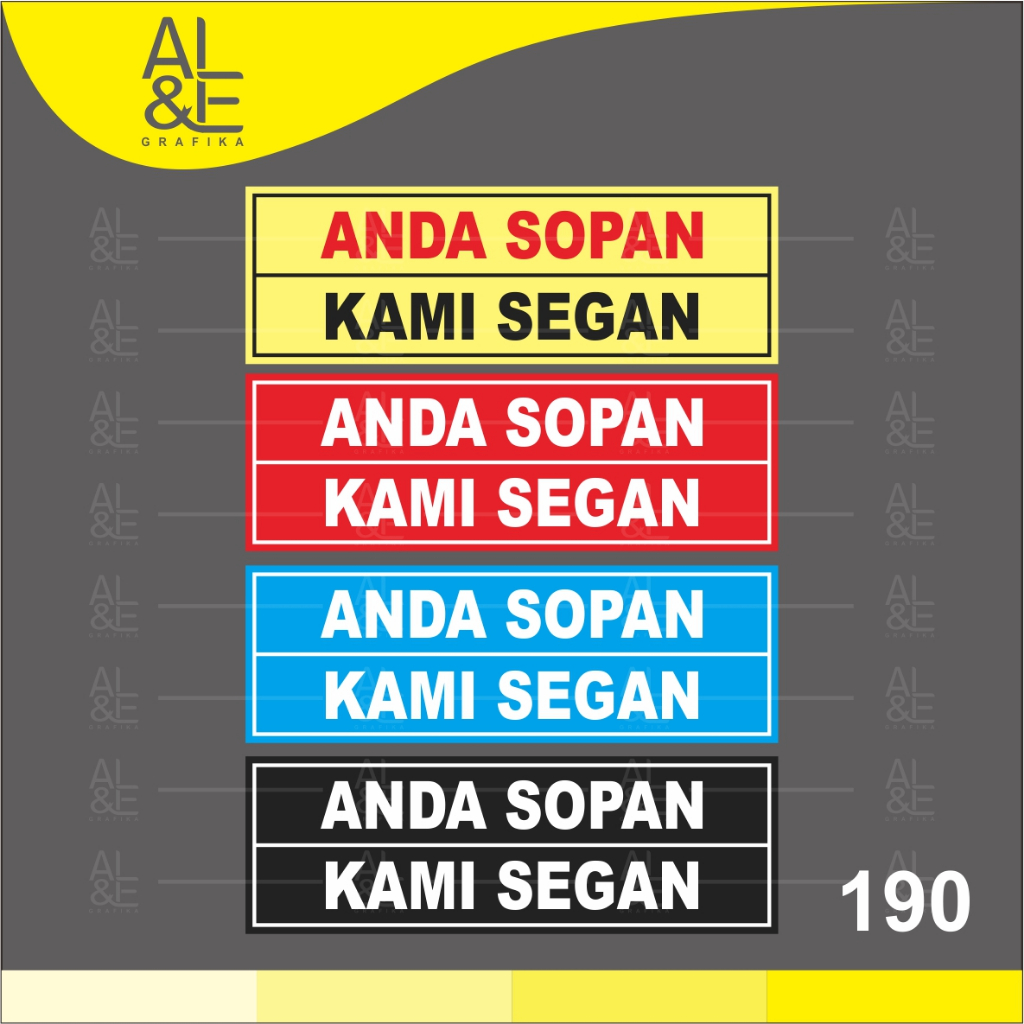 

190 - STIKER ANDA SOPAN KAMI SEGAN - VINYL STIKER RITRAMA INDOOR