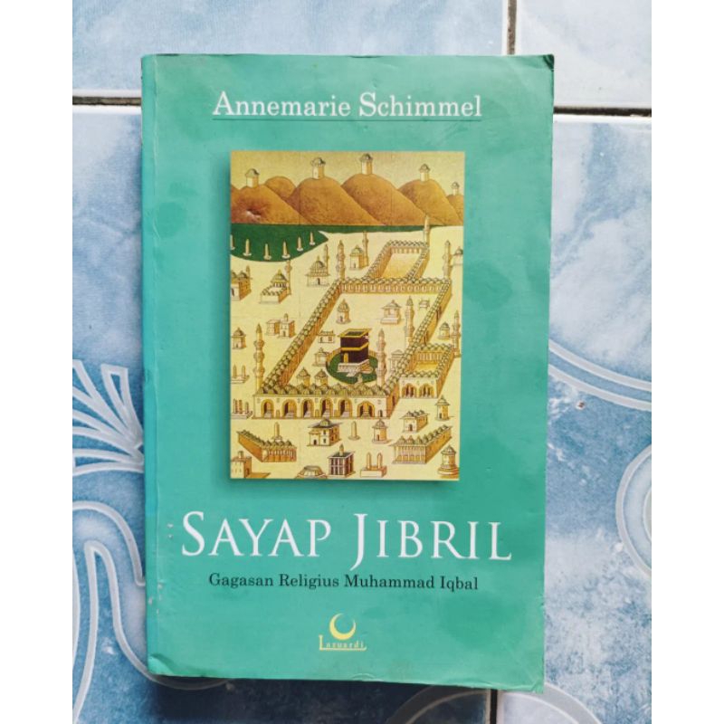Original HVS Sayap Jibril Gagasan Religius Muhammad Iqbal karya Annemarie Schimmel