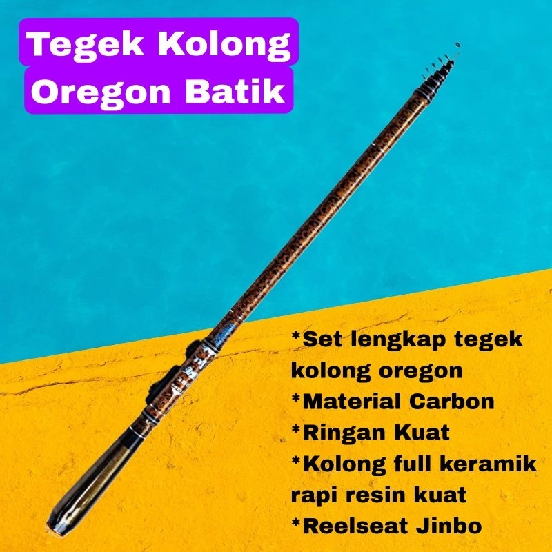 TEGEK KOLONG OREGON BATIK 360,450,540,630