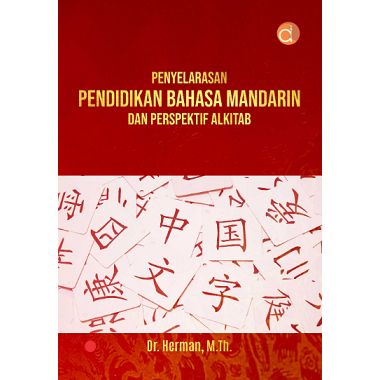 Penyelarasan Pendidikan Bahasa Mandarin dan Perspektif Alkitab - Herman