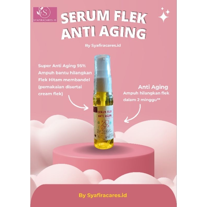 Serum Flek Anti Aging Syafiracares.id
