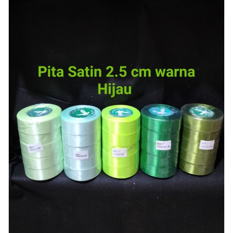 

Pita Satin 2.5 cm Per Roll 25 Yard / Pita Satin 1 inchi Per Roll - Hijau