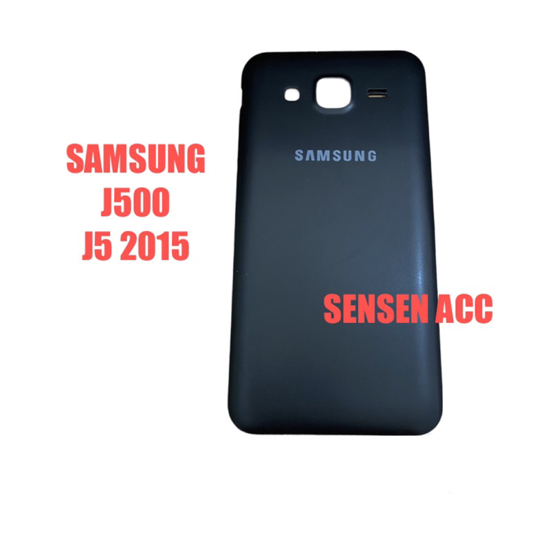 BACK COVER BACK DOOR SAMSUNG J500G J500H J5 2015 TUTUP BELAKANG BATTERAI