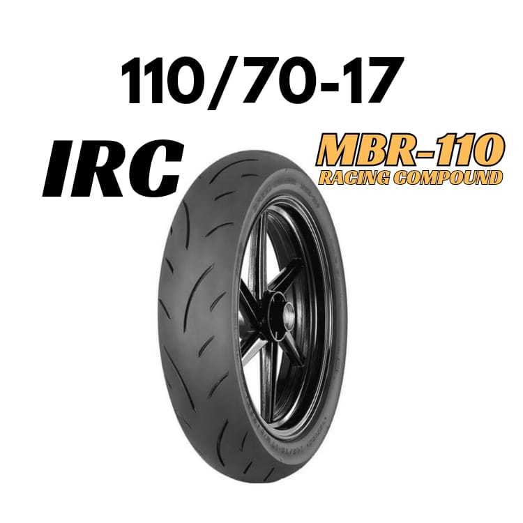 Ban Motor Ring 17 [ 110/70 ] MBR110 Ban IRC 110/70-17 Tubeless