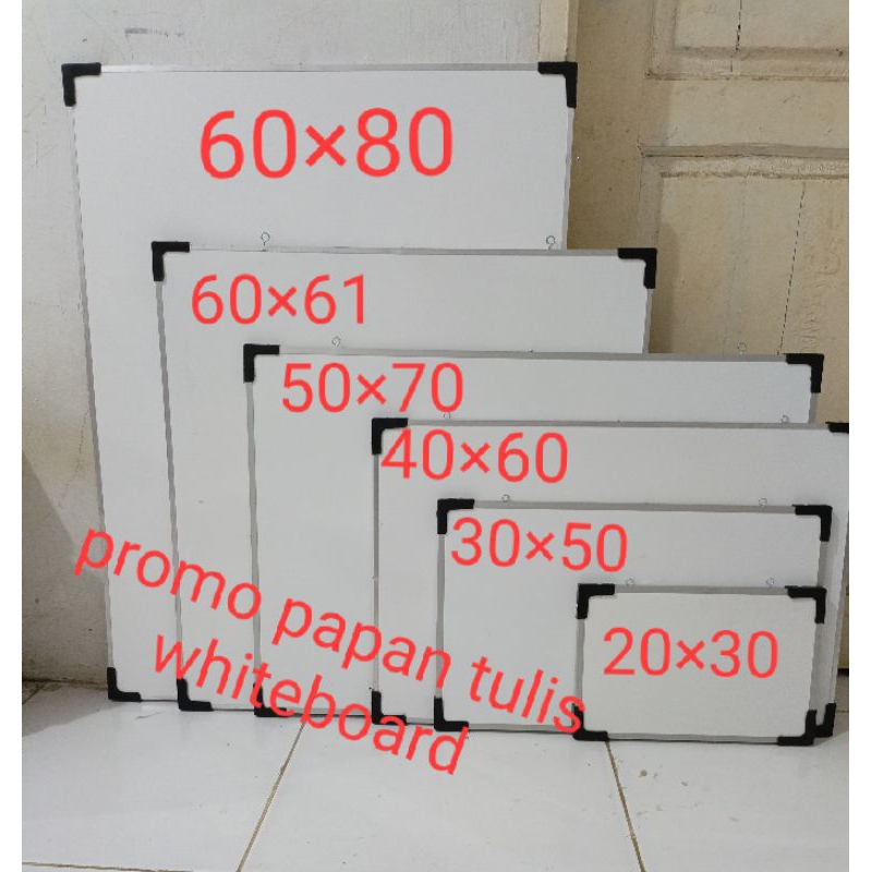 

PROMO PAPAN TULIS WHITEBOARD DARI UKURAN 20×30 30×50 40×60 50×70 60×61 60×80