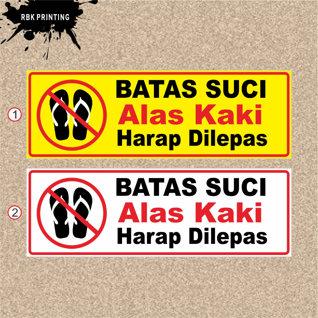 STIKER BATAS SUCI ALAS KAKI HARAP DILEPAS