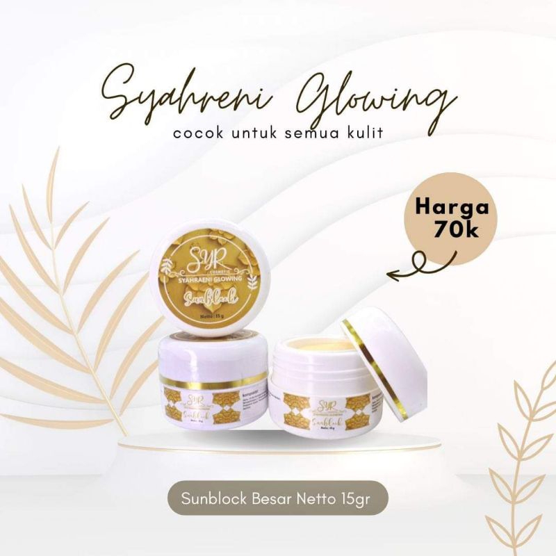 SUNBLOCK SYR GLOWING UKURAN 15GR ORIGINAL 100%