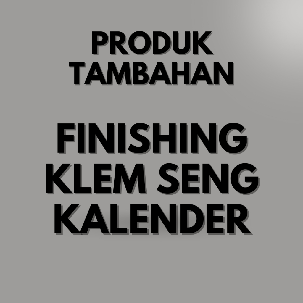 

Tambahan Biaya Finishing Klem Seng Kalender Klep Klip Kaleng Penjepit