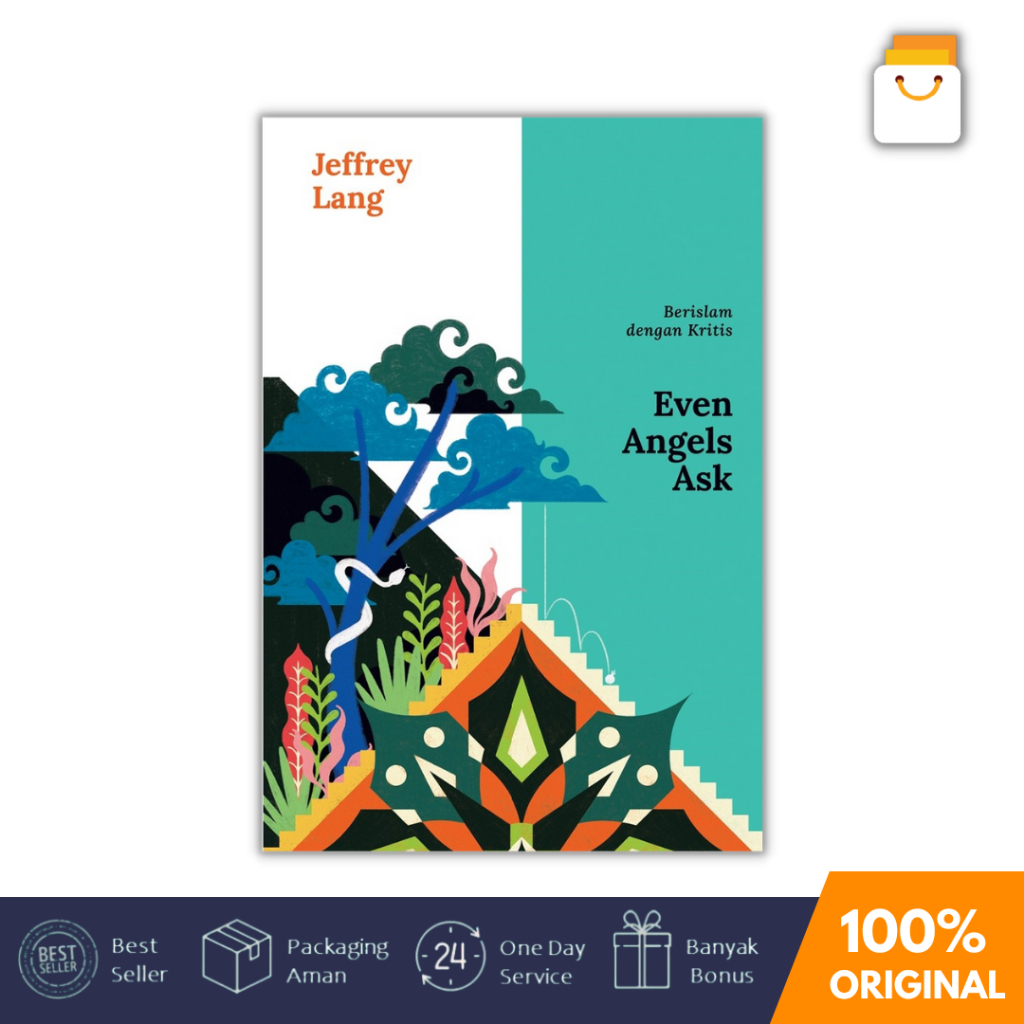 Buku Even Angels Ask : Berislam dengan Kritis - Jeffrey Lang - Mizan