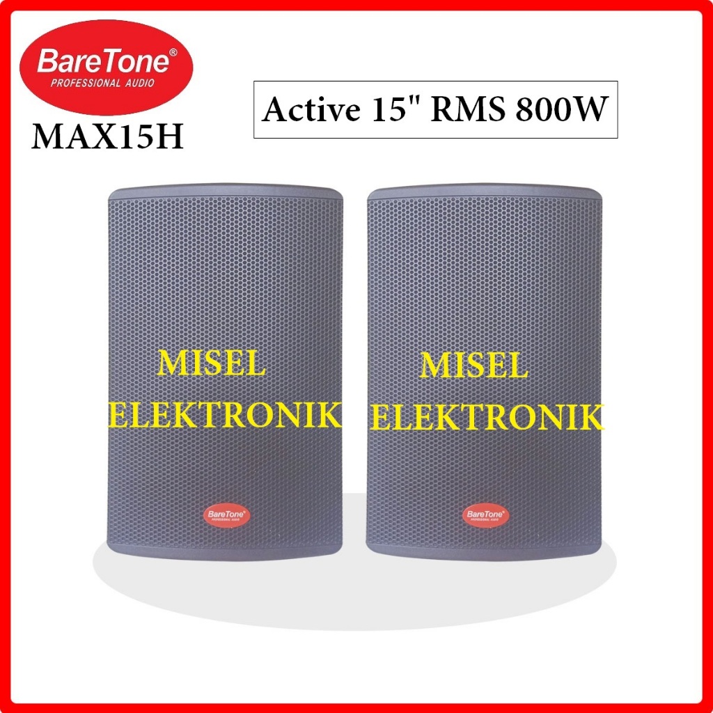 Speaker Aktif 15 inch Baretone MAX15H RMS 800 Watt Sepasang