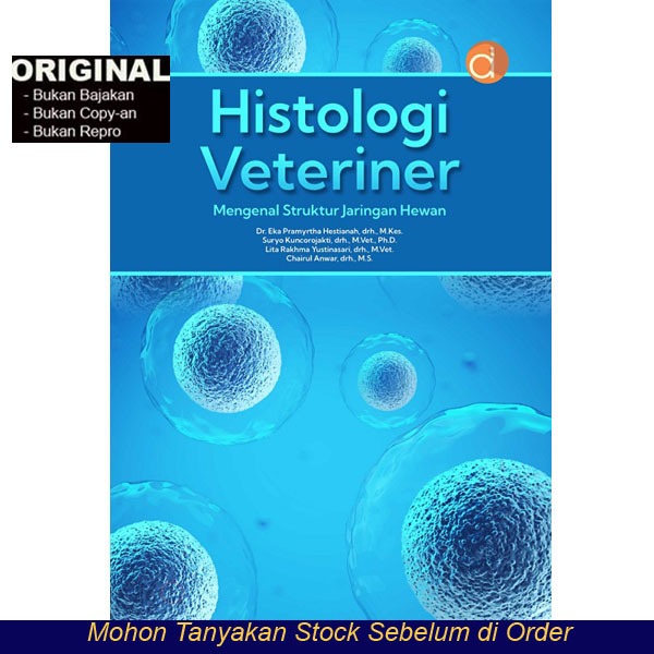 HISTOLOGI VETERINER - MENGENAL STRUKTUR JARINGAN HEWAN - Kedokteran Hewan