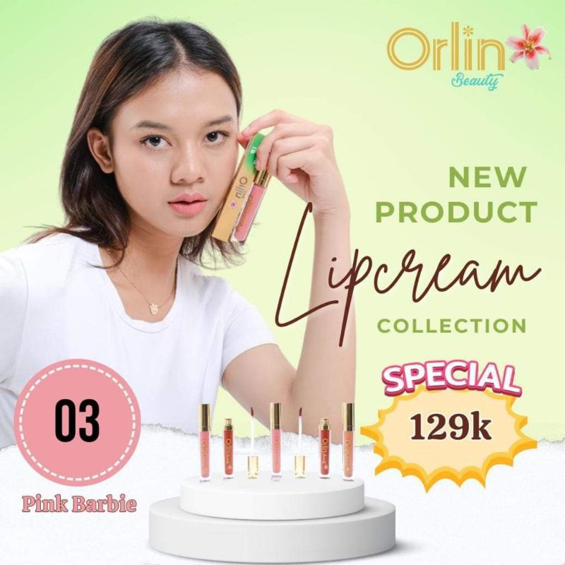 LIP CREAM ORLIN/LIP CREAM SHADE 03/LIP CREAM MATTE/LIP CREAM  VIRAL/LIP CREAM AMAN/LIP CREAM BPOM/ L