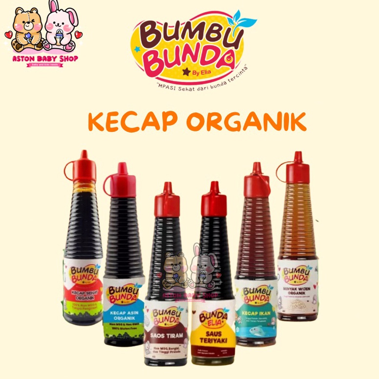 

Bumbu Bunda Elia Kecap Organik Non MSG Kecap Manis/Kecap Asin/Minyak Wijen/Saos Tiram/Kecap Ikan/Saos Teriyaki 6953