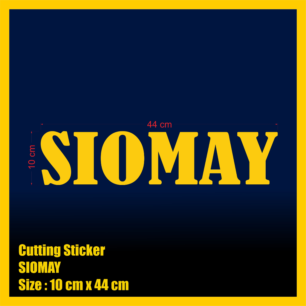 

Stiker Cutting SIOMAY