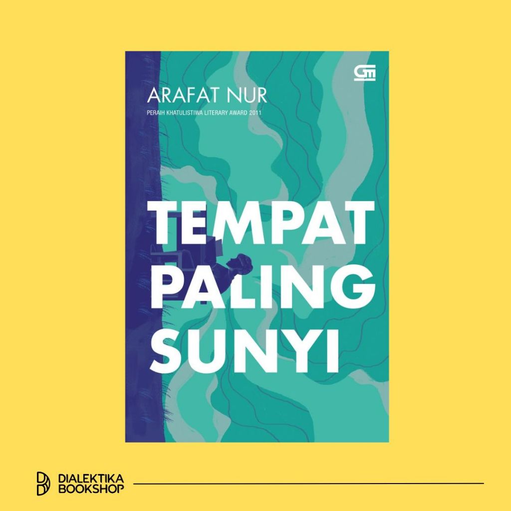 Novel Tempat Paling Sunyi - Arafat Nur