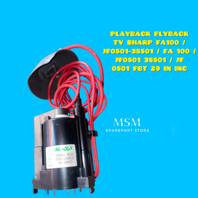 PLAYBACK FLYBACK TV SHARP FA100 / JF0501-38501 / FA 100 / JF0501 38501 / JF 0501 FBT 29 IN INC