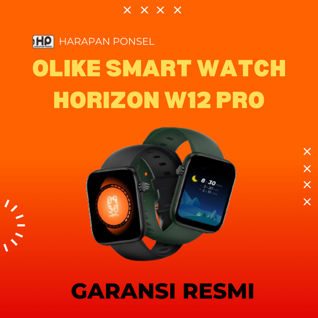 HARAPAN PONSEL OLIKE SMARTWATCH HORIZON W12 PRO