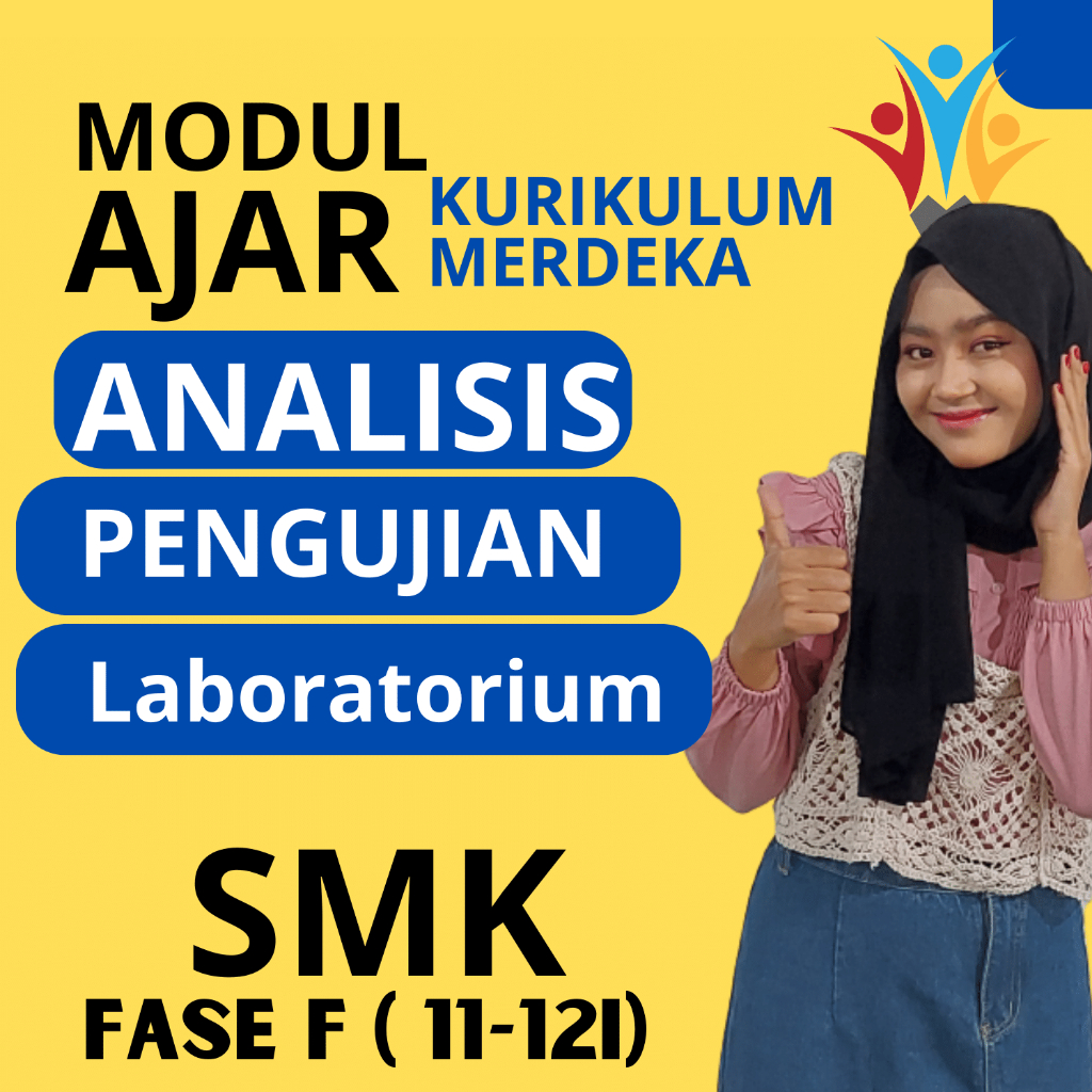 

MODUL AJAR SMK Analisis Pengujian Laboratorium FASE F ( KELAS 11 12 ) KURIKULUM MERDEKA