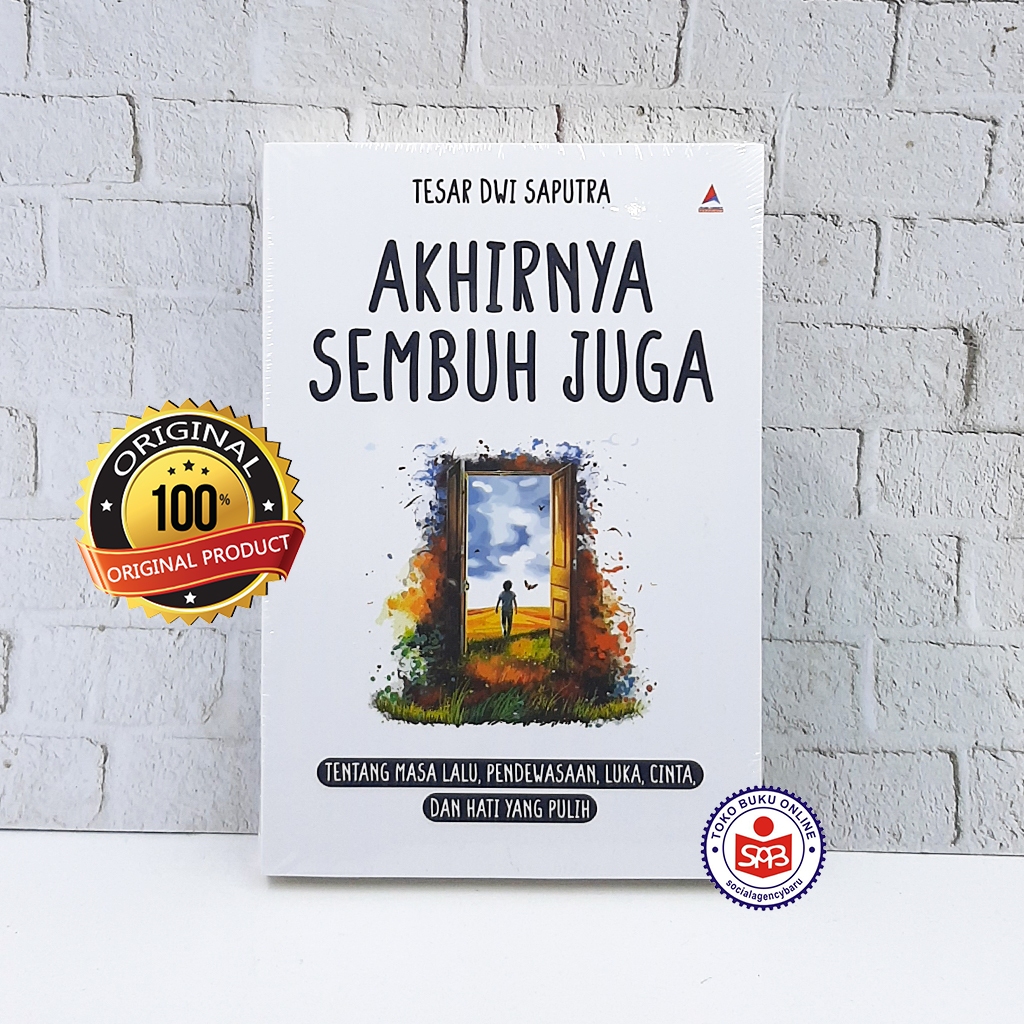 Akhirnya Sembuh Juga - Tesar Dwi Saputra