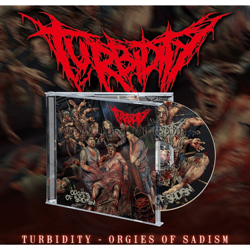 ORIGINAL CD TURBIDITY - Orgies of Sadism