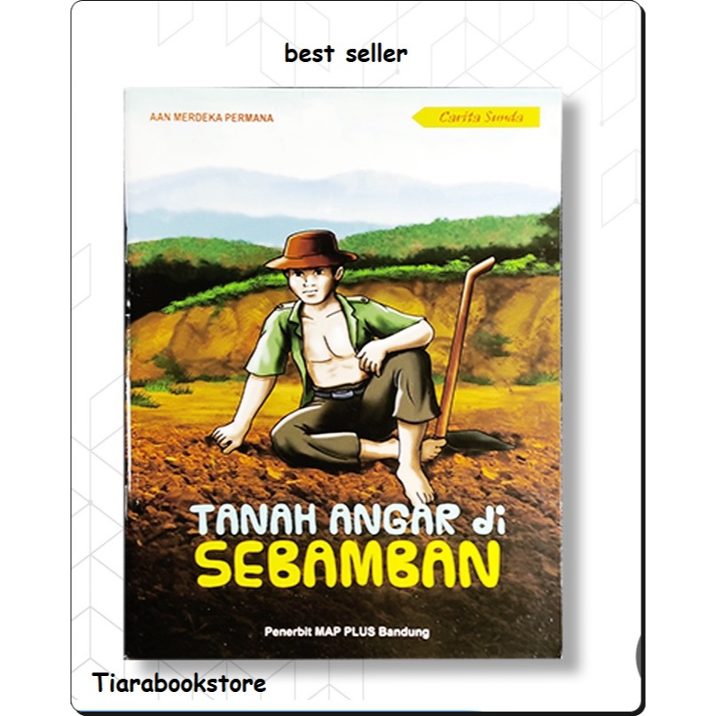 BUKU NOVEL SUNDA - NOVEL SUNDA - BUKU CERITA SUNDA - BUKU CARITA SUNDA - Tanah Angar Di Sebamban