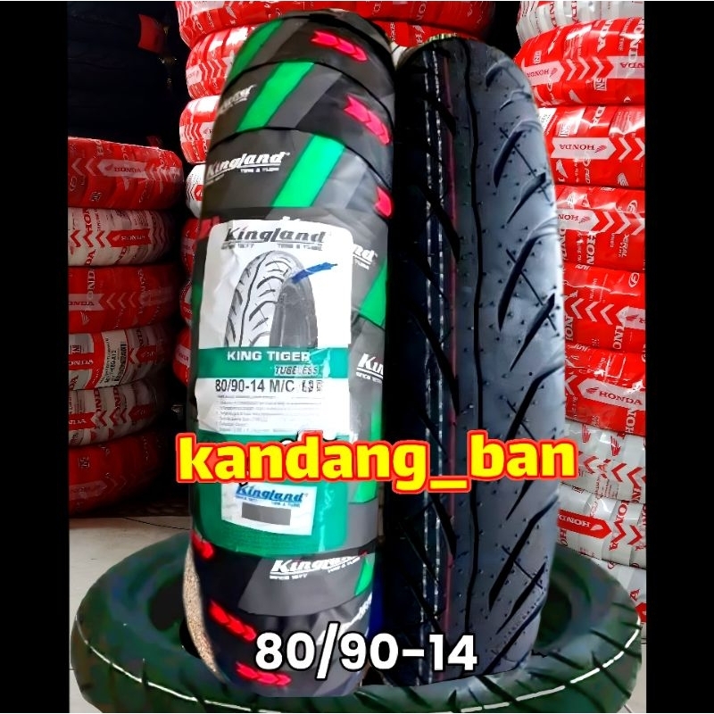 TERMURAH..! BAN TUBLES MATIC KINGLAND KING TIGER 80/90 RING 14 BAN BARU, 100% ORIGINAL GRATIS PENTIL