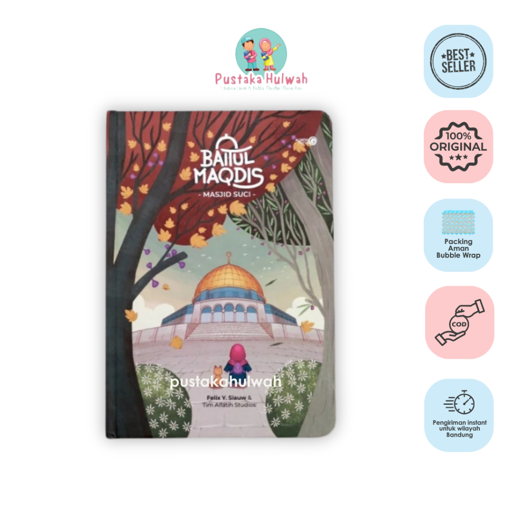 Baitul Maqdis by Ustadz Felix [Pustaka Hulwah x AlFatih Press]