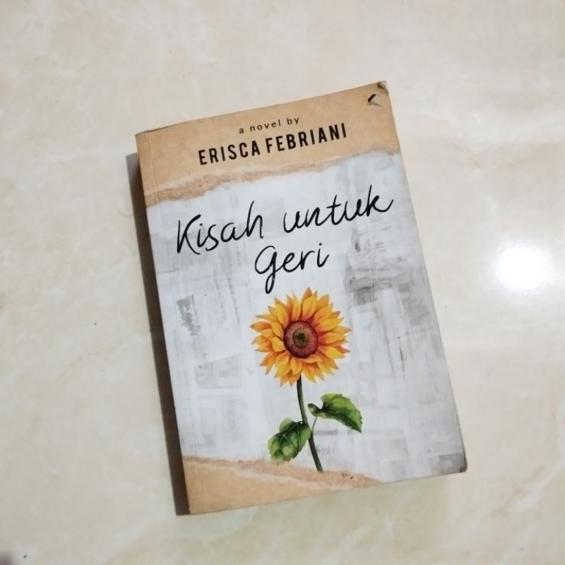 Preloved Novel Kisah Untuk Geri + TTD Penulis Original Karya Erisca Febriani