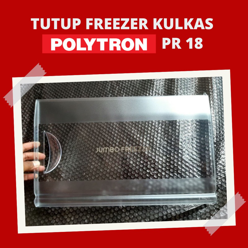 Tutup Freezer Kulkas Polytron PR 18 - Tutup Freezer Polytron 1 Pintu - Tutup Pintu Freezer Kulkas Polytron - Type PR 18 - Jumbo Freezer Kulkas Polytron