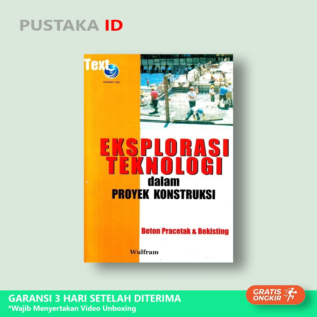 Buku Eksplorasi Teknologi Dalam Proyek Konstruksi: Beton Pracetak & Bekisting - Original