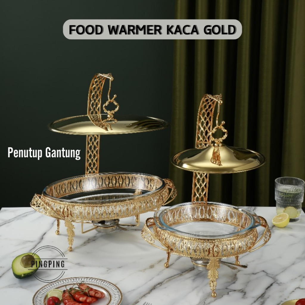 Food Warmer Wadah Kaca Tebal Gold / Food Warmer Tutup Gantung Gold / Food Warmer Wadah/Baki Kaca Teb