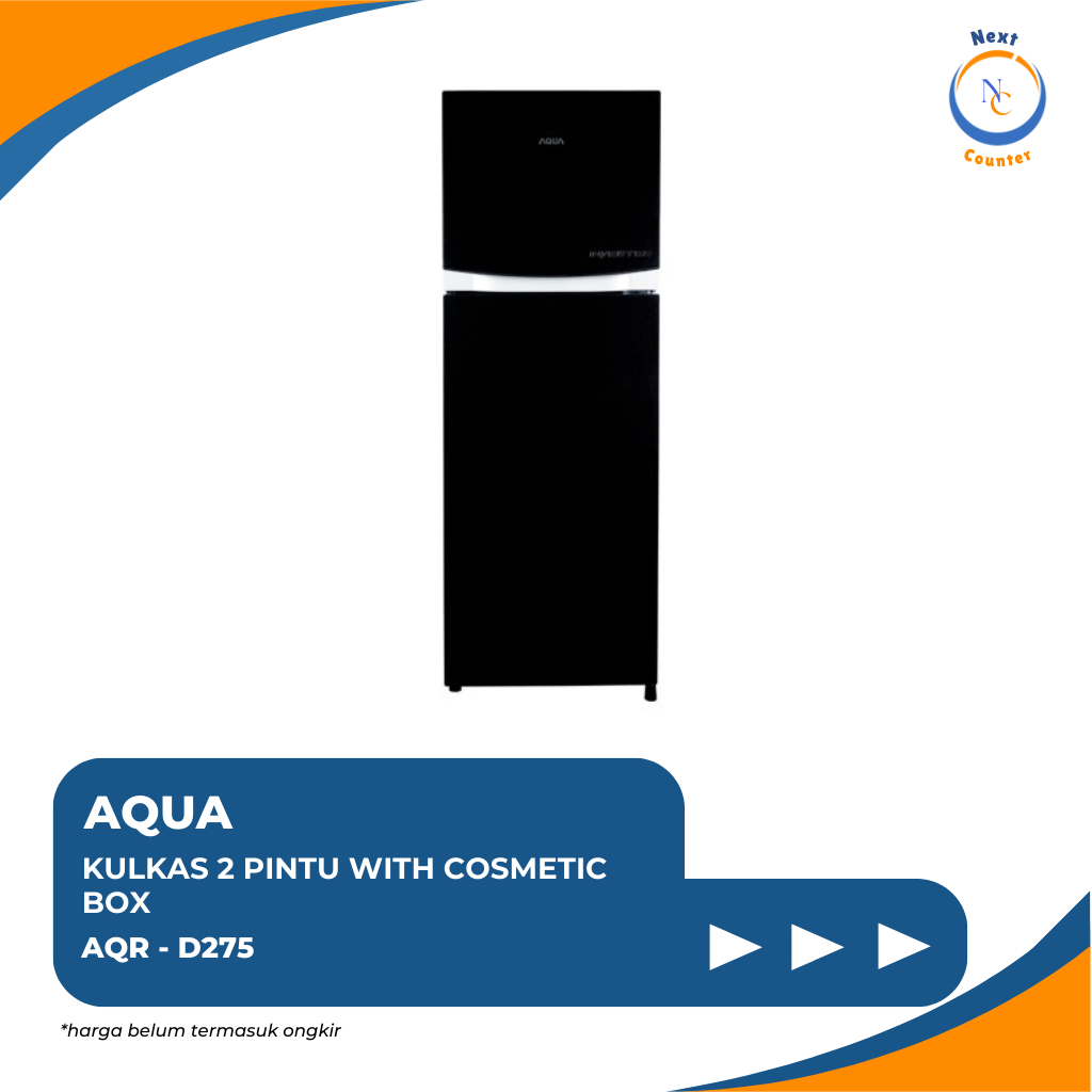 AQUA KULKAS LEMARI ES PENDINGIN REFRIGERATOR FRIDGE 2 PINTU AQR D275 BK/RK D275 WBK ASI ROOM COSMETI