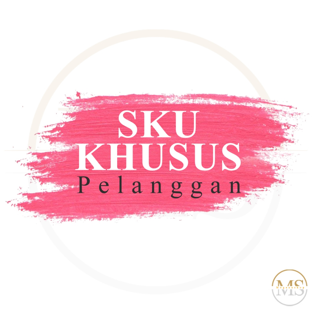 

SKU Khusus Pelanggan GK