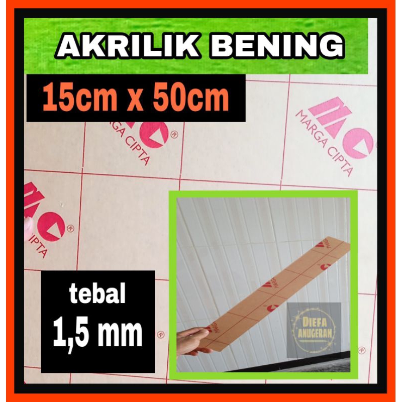 Akrilik bening 1,5mm 15x50/Akrilik lembaran murah