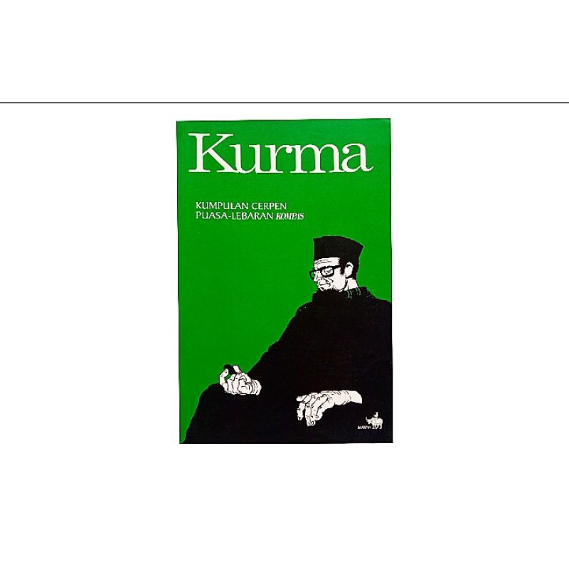 KURMA Cerpen Pilihan Kompas Edisi Lebaran (Danarto, Umar Kayam, dkk)