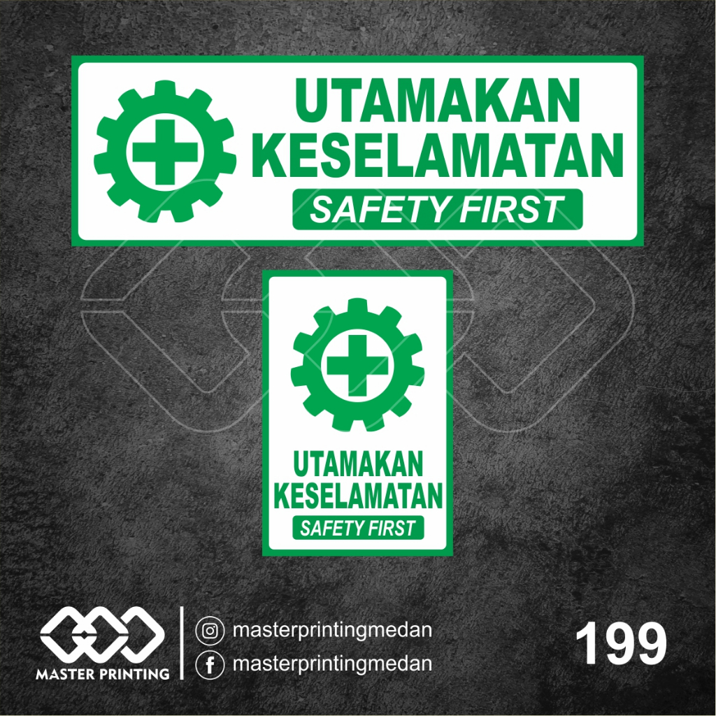 

199 - Stiker Utamakan Keselamatan, Safety First, Sticker Vinyl, Tahan Air, Termurah, dan Bisa Custom
